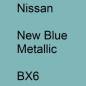 Preview: Nissan, New Blue Metallic, BX6.